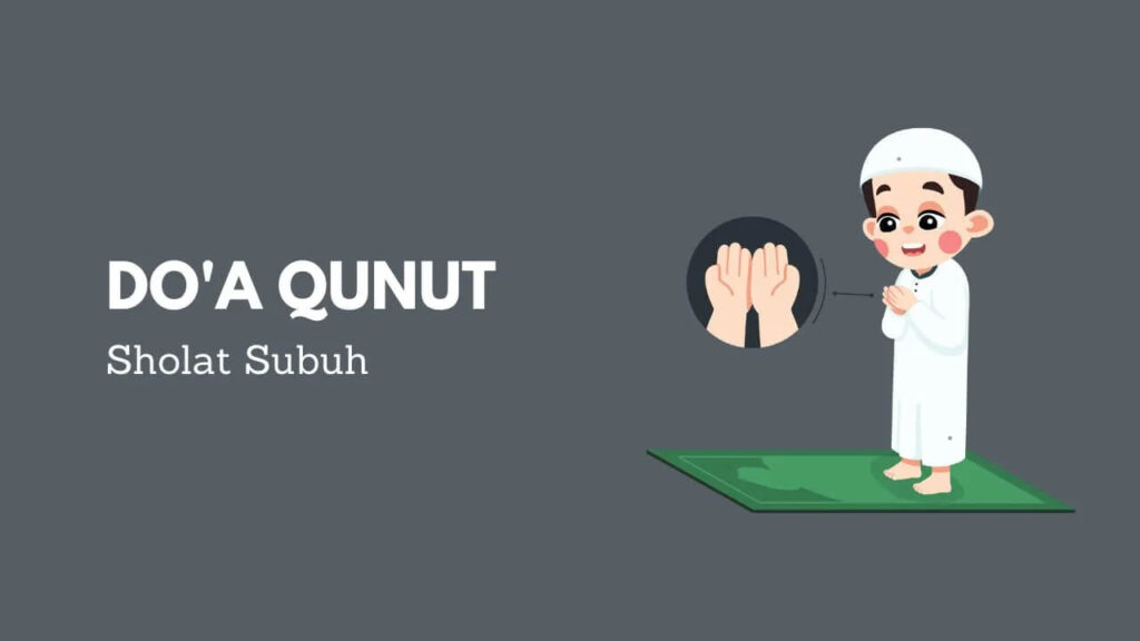 Doa Qunut Subuh Lengkap, Arab, Latin, dan Artinya